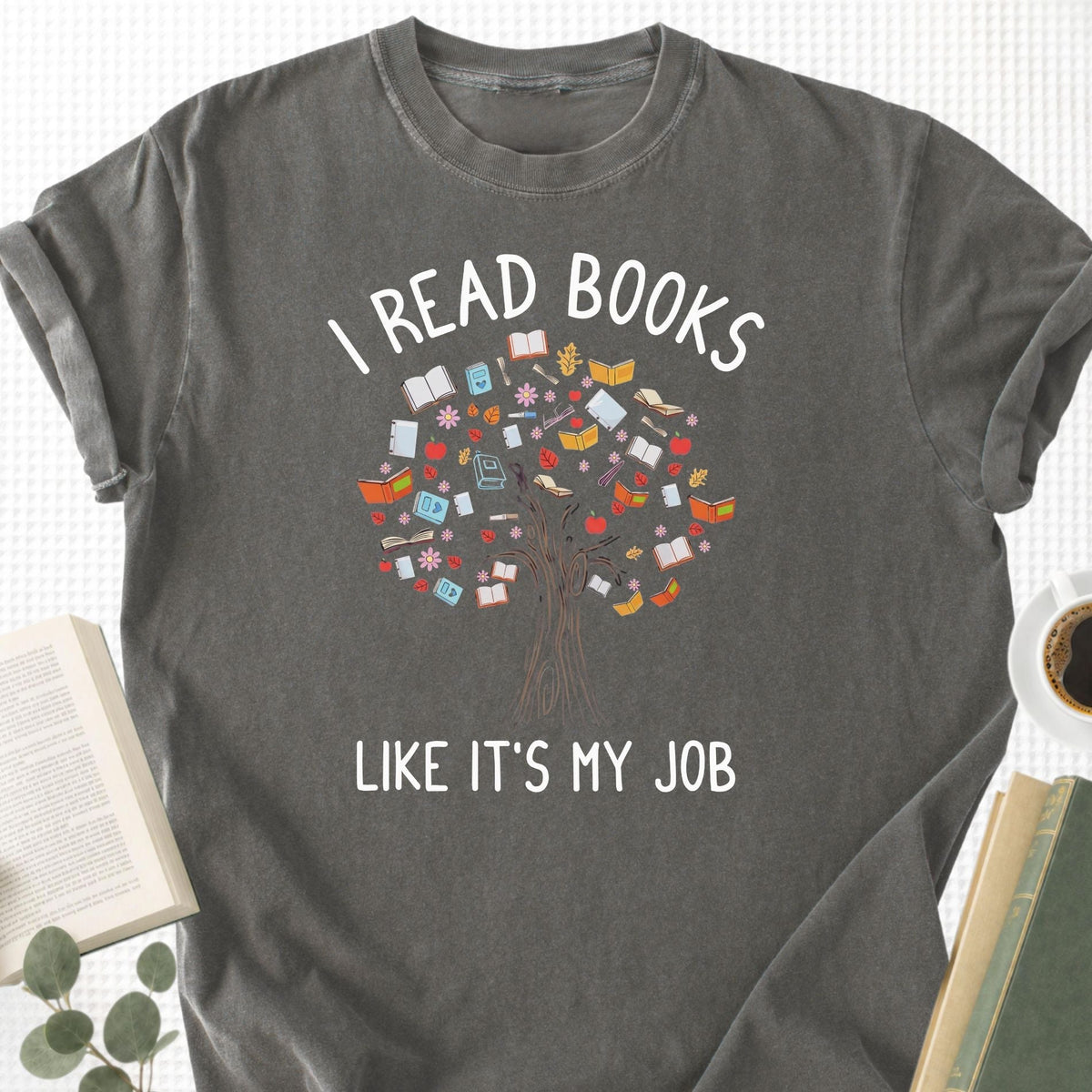 I Read Books Like It's My Job Unisex T-Shirt