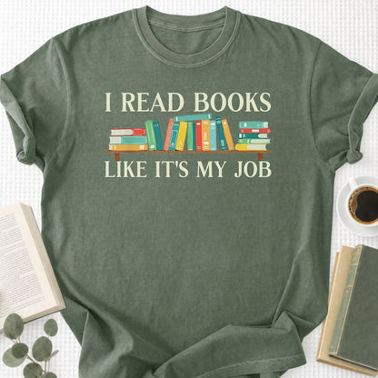 I Read Books Like It's My Job Unisex T-Shirt