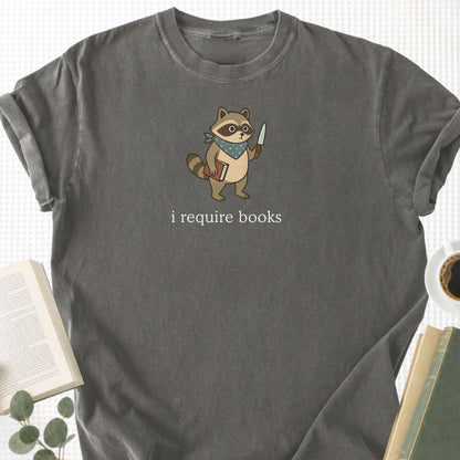I Require Books Unisex T-Shirt