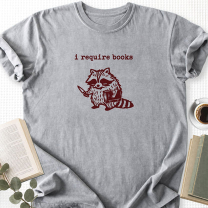 I Require Books Unisex T-Shirt