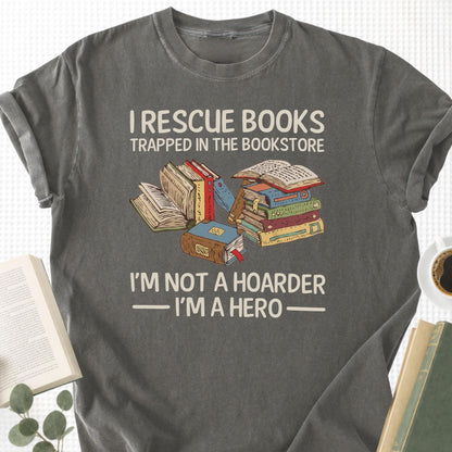I Rescue Books Trapped in the Bookstore Unisex T-Shirt