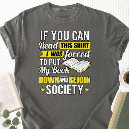 I Was Forced to Put My Book Down Unisex T-Shirt