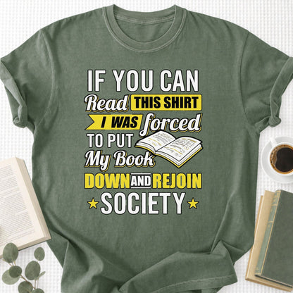 I Was Forced to Put My Book Down Unisex T-Shirt