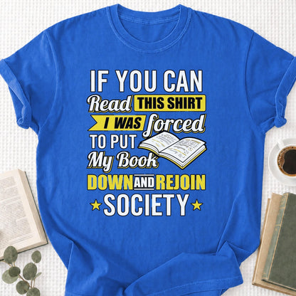 I Was Forced to Put My Book Down Unisex T-Shirt