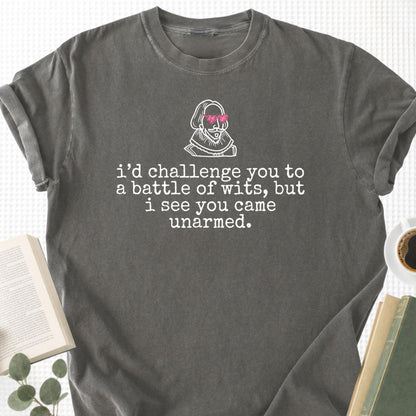 I'd Challenge You to a Battle of Wits Unisex T-Shirt