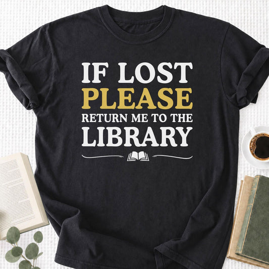 If Lost Return Me to Library Unisex T-Shirt