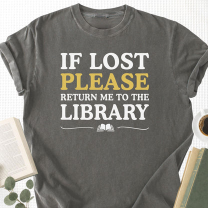 If Lost Return Me to Library Unisex T-Shirt