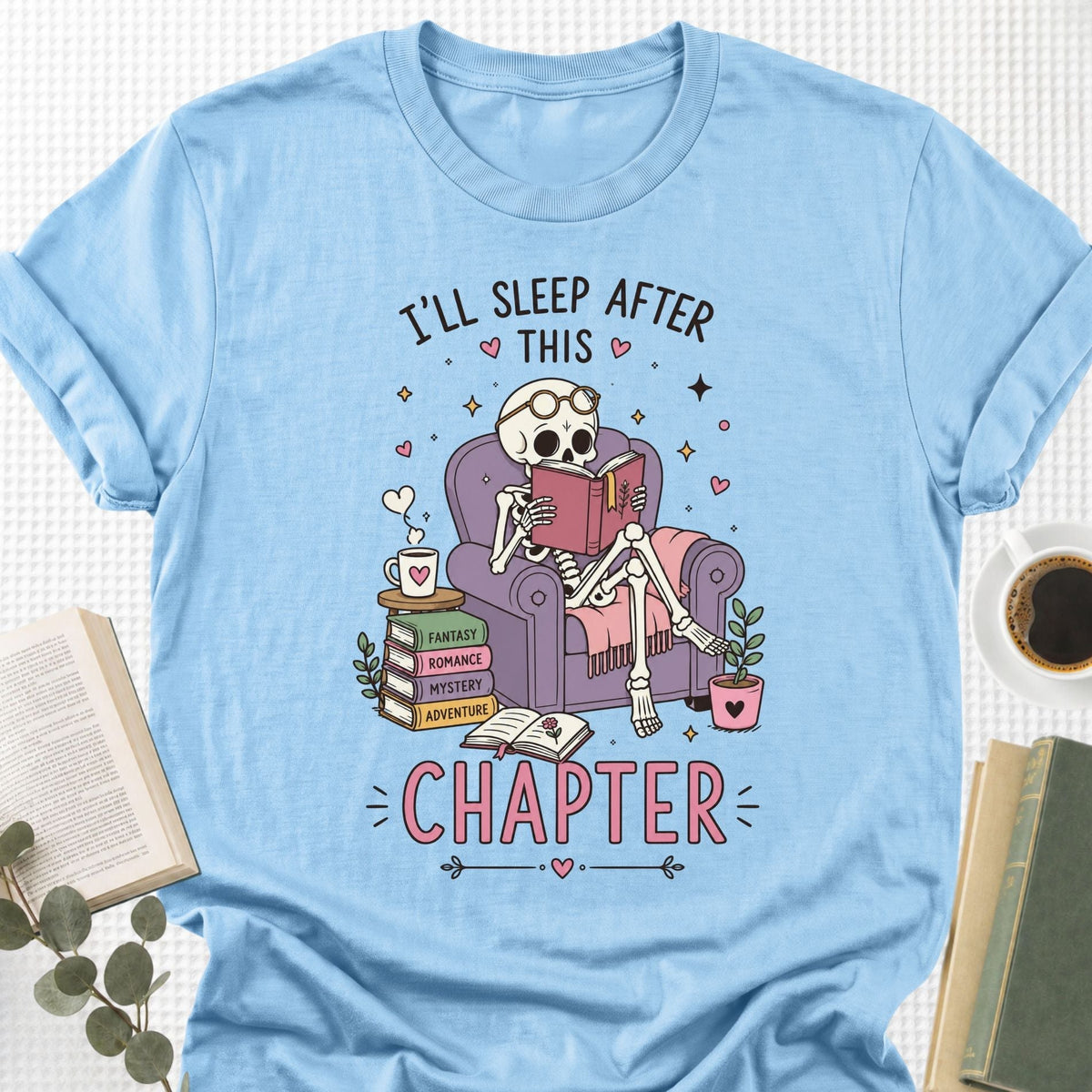 I'll Sleep After This Chapter Unisex T-Shirt