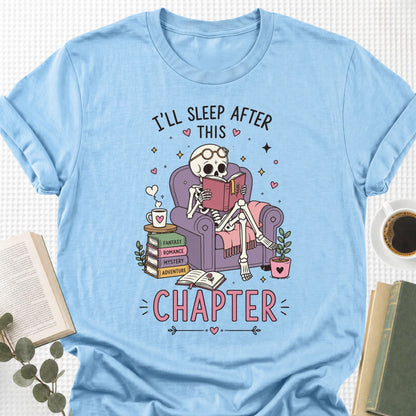 I'll Sleep After This Chapter Unisex T-Shirt