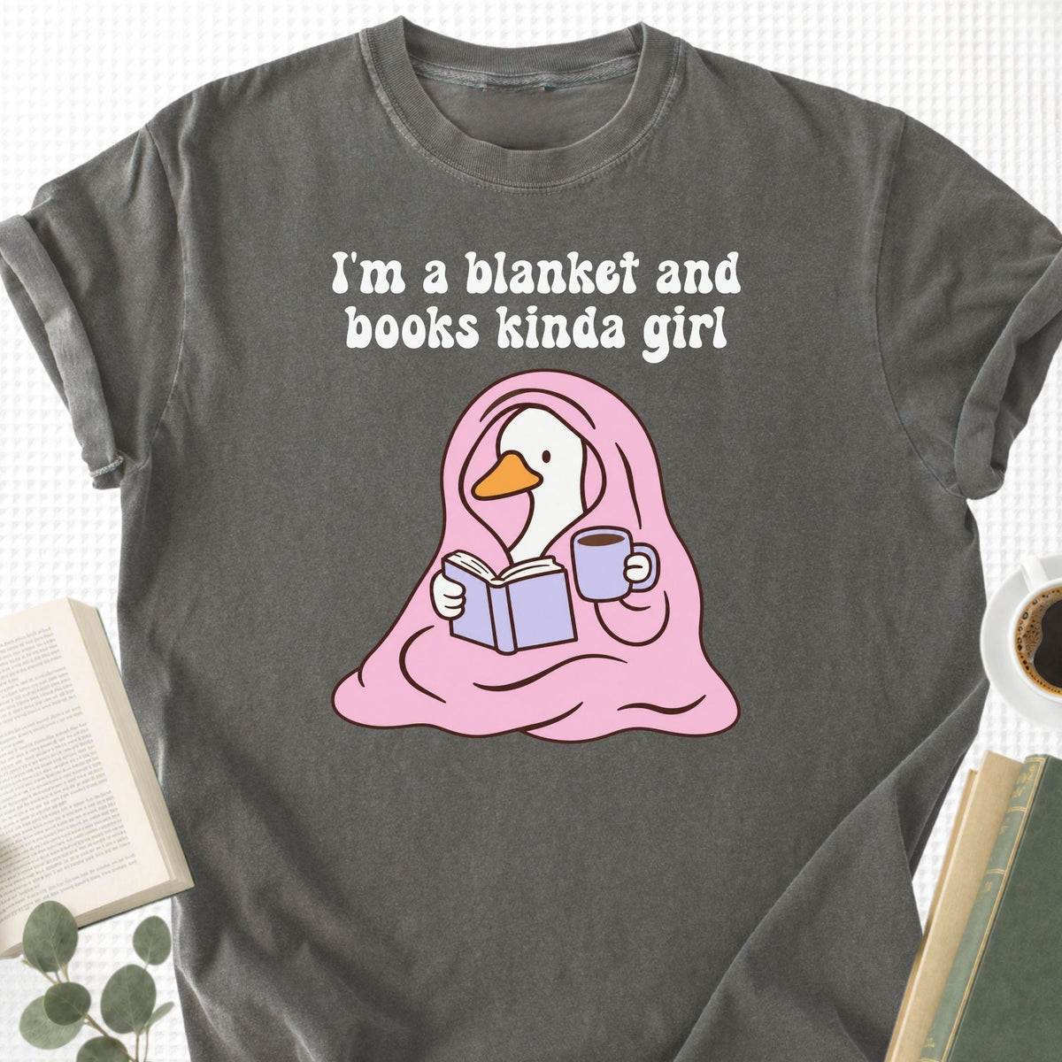 I'm A Blanket And Books Kinda Girl Unisex T-Shirt