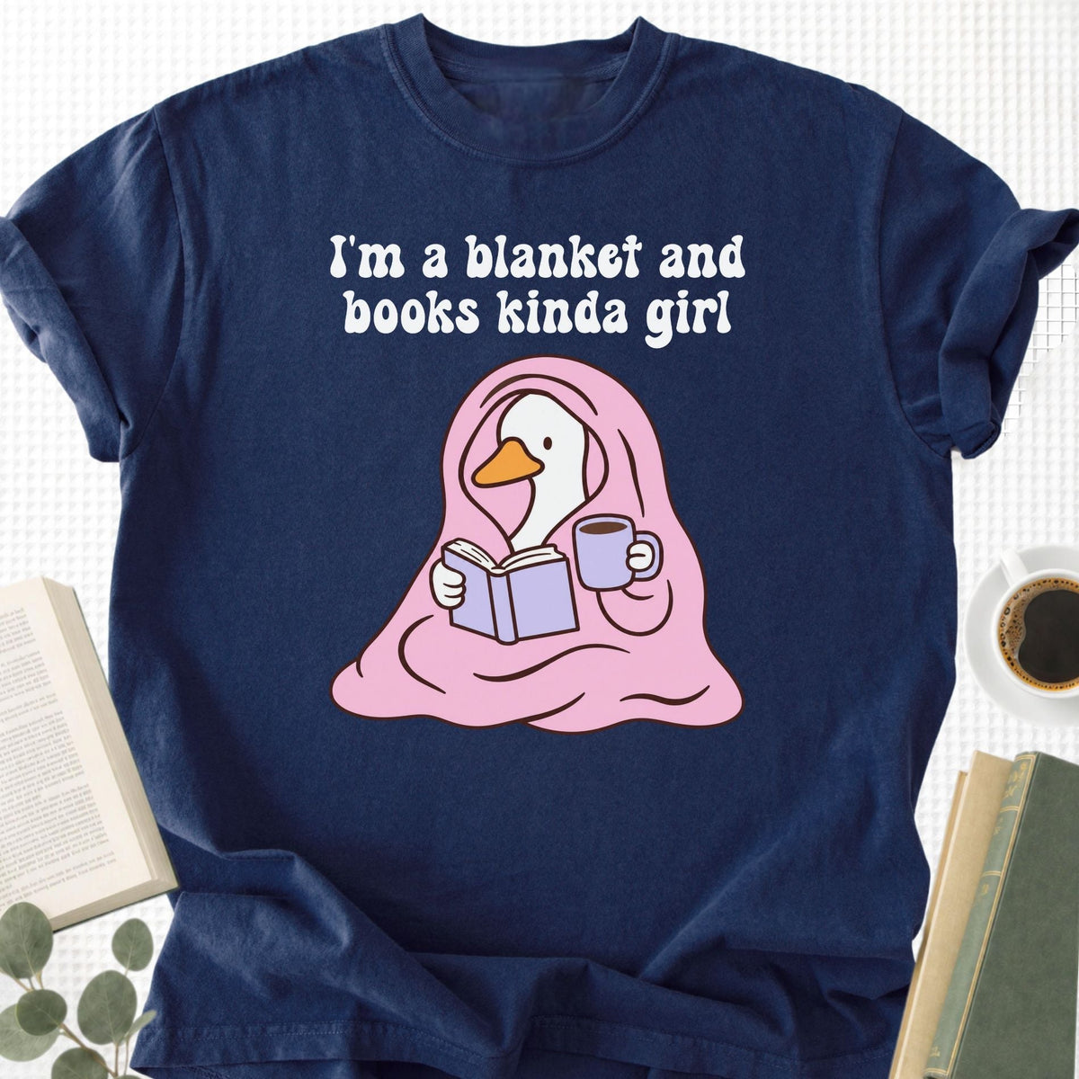 I'm A Blanket And Books Kinda Girl Unisex T-Shirt