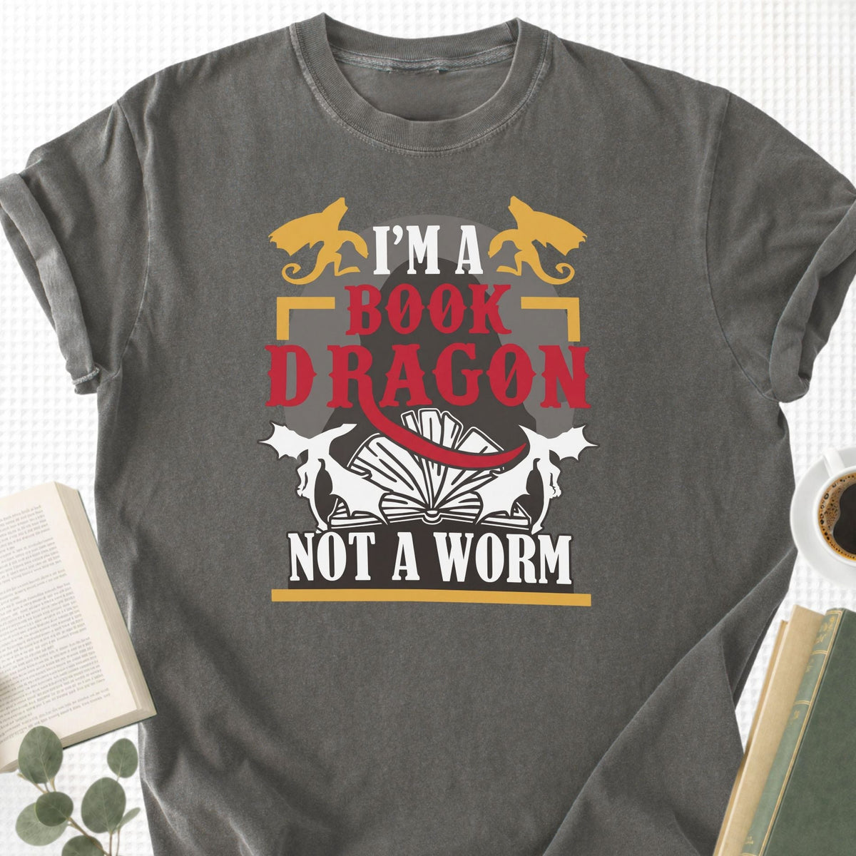 I'm A Book Dragon Not A Worm Unisex T-Shirt