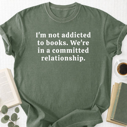 I'm Not Addicted To Books Unisex T-Shirt