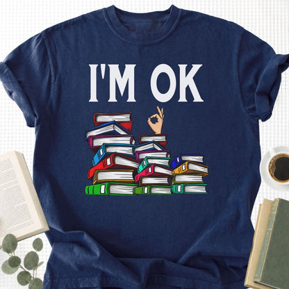 I'm Ok Unisex T-Shirt
