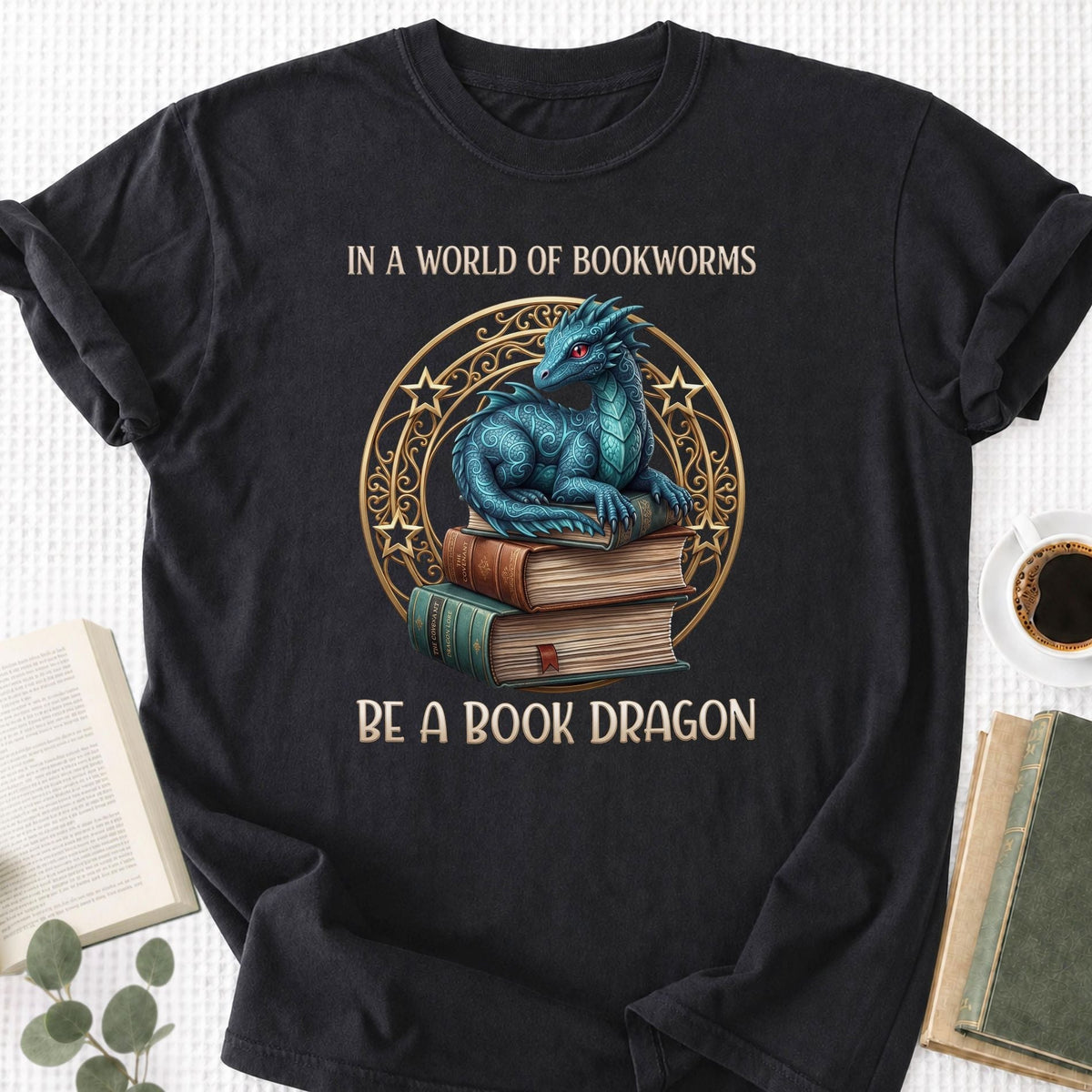 In A Word Of Bookworms Be A Book Dragon Unisex T-Shirt
