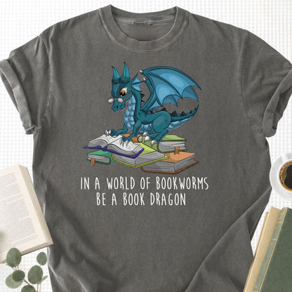 In A World Full Of Bookworms Be A Book Dragon Unisex T-Shirt
