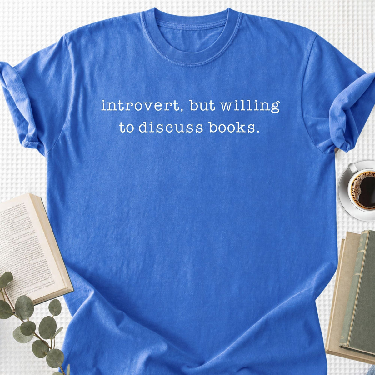 Introvert But Willing to Discuss Books Unisex T-Shirt