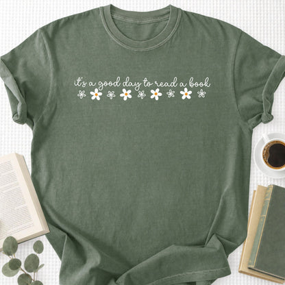 It's A Good Day To Read A Book Unisex T-Shirt