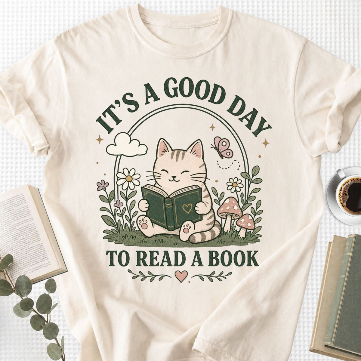 It's A Good Day To Read A Book Unisex T-Shirt