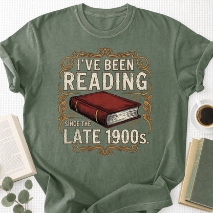 I've Been Reading Since Late 1900s Unisex T-Shirt