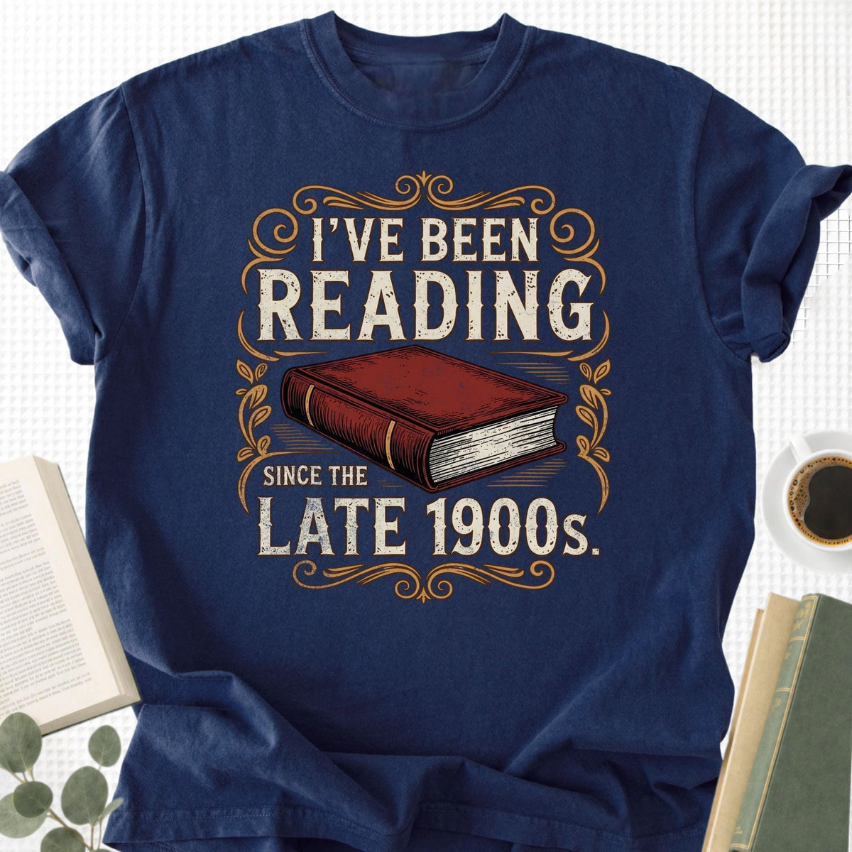 I've Been Reading Since Late 1900s Unisex T-Shirt