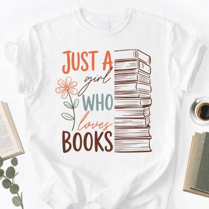 Just A Girl Who Loves Books Unisex T-Shirt, Book Lover Gift for Readers