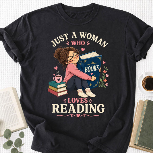 Just A Women Who Lovers Reading Unisex T-Shirt