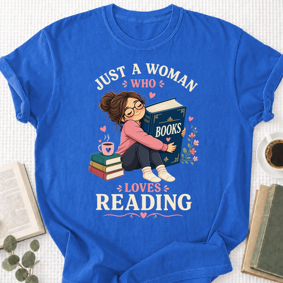 Just A Women Who Lovers Reading Unisex T-Shirt