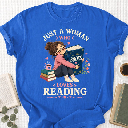 Just A Women Who Lovers Reading Unisex T-Shirt