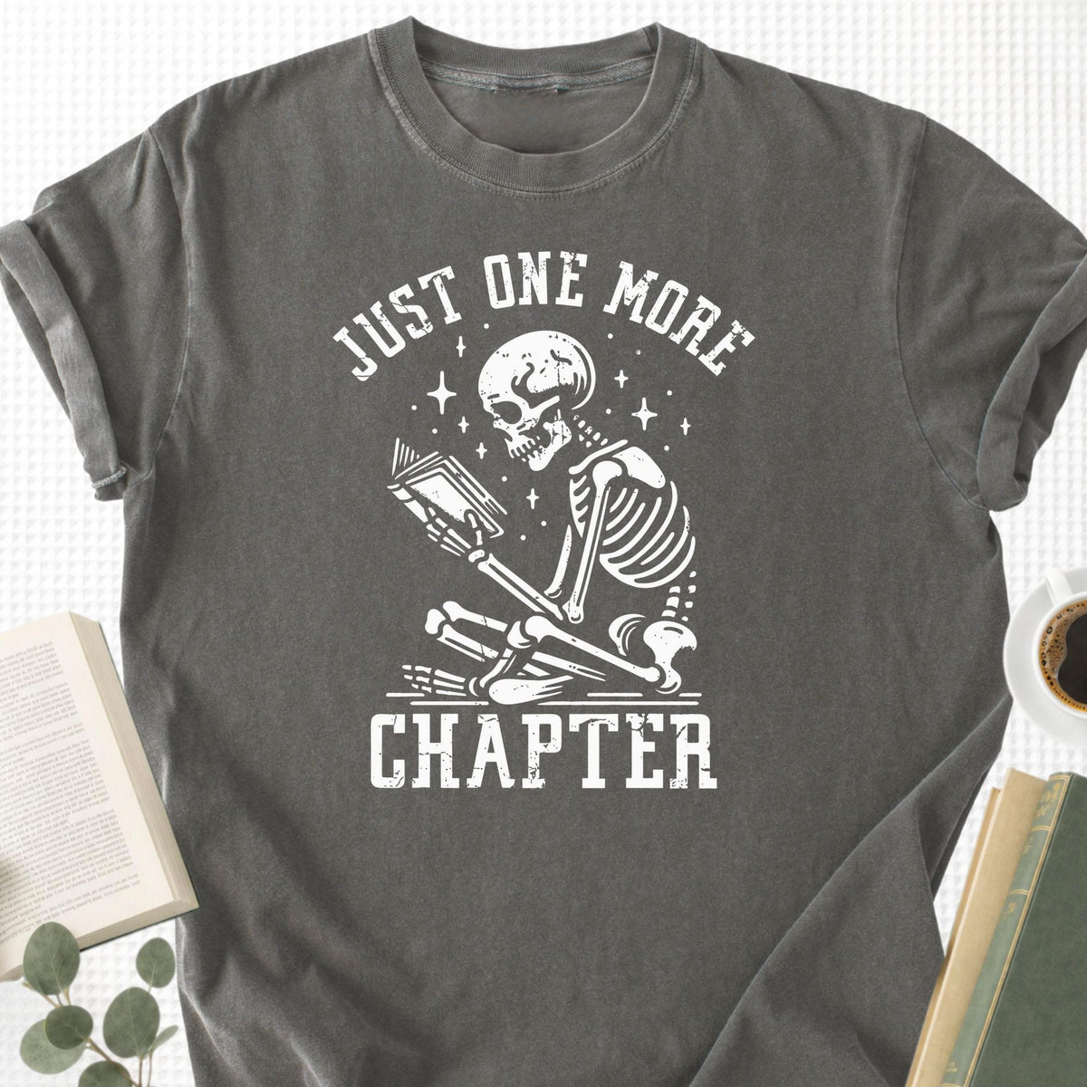 Just One More Chapter Skeleton Reading Unisex T-Shirt