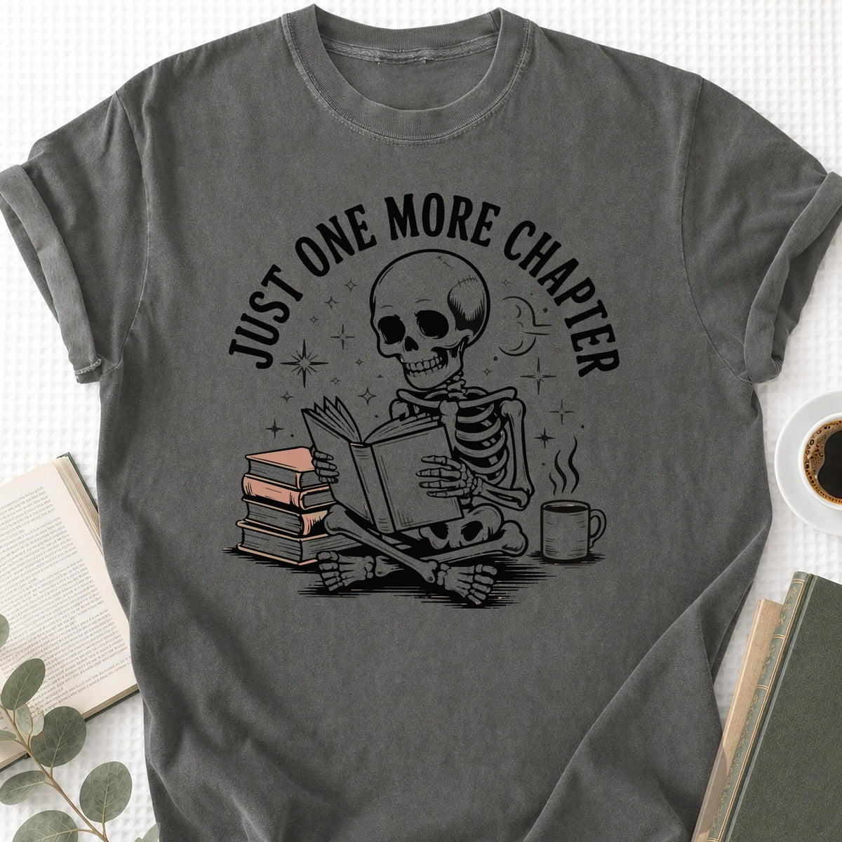 Just One More Chapter Skeleton Unisex T-Shirt