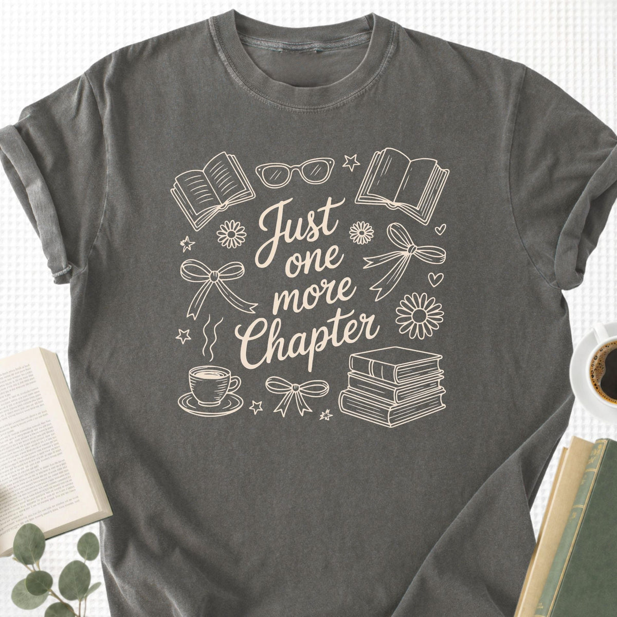 Just One More Chapter Unisex T-Shirt