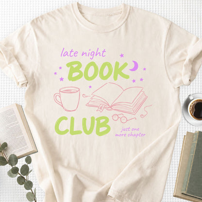 Late Night Book Club Just One More Chapter Unisex T-Shirt