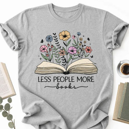 Less People More Books Floral Unisex T-Shirt, Bookworm Gift