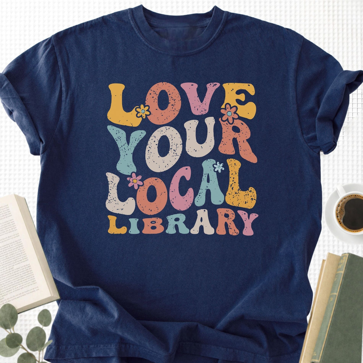 Love Your Local Library Unisex T-Shirt