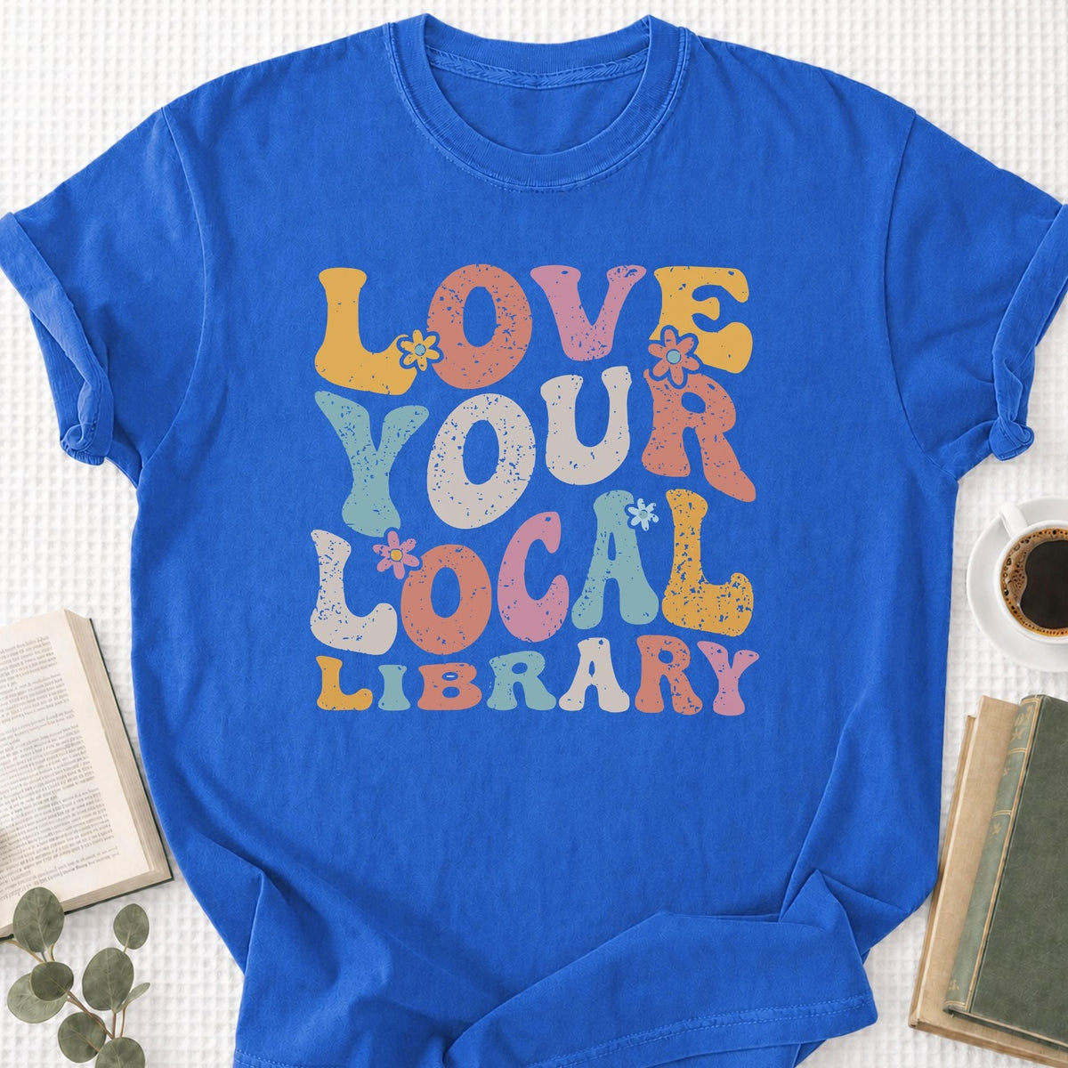Love Your Local Library Unisex T-Shirt