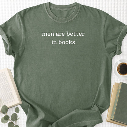 Men Are Better In Books Unisex T-Shirt