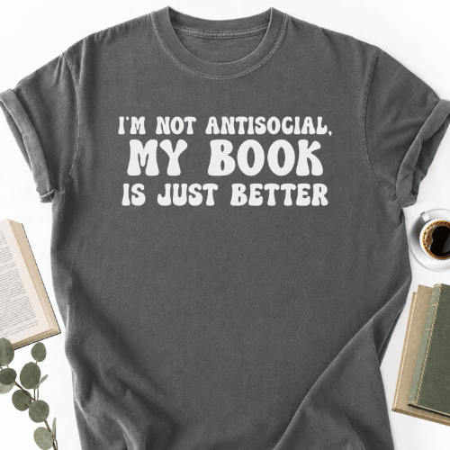 My Book Is Just Better Unisex T-Shirt, Funny Bookworm Gift