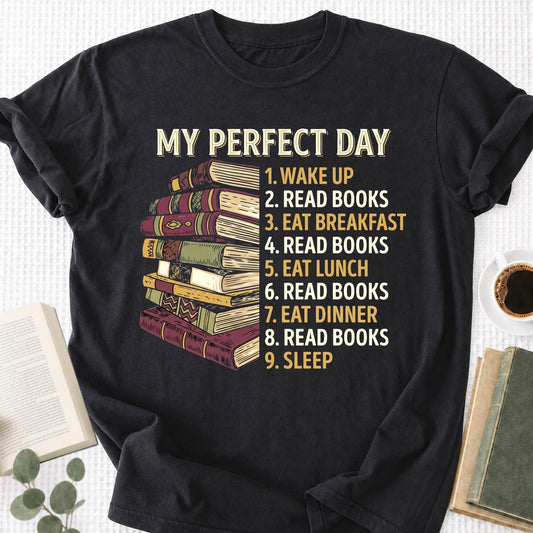 My Perfect Day Unisex T-Shirt