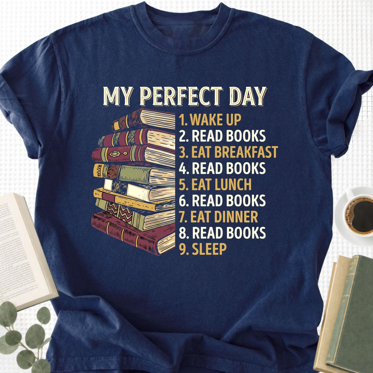 My Perfect Day Unisex T-Shirt