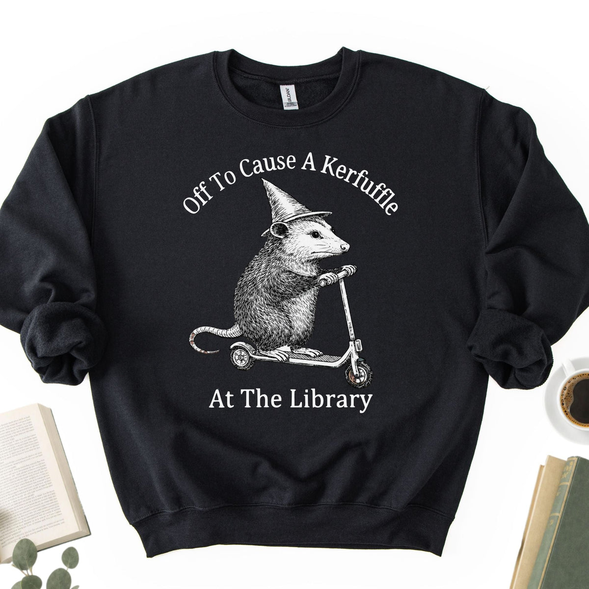 Off To Cause A Kerfuffle At The Library Unisex Sweatshirt