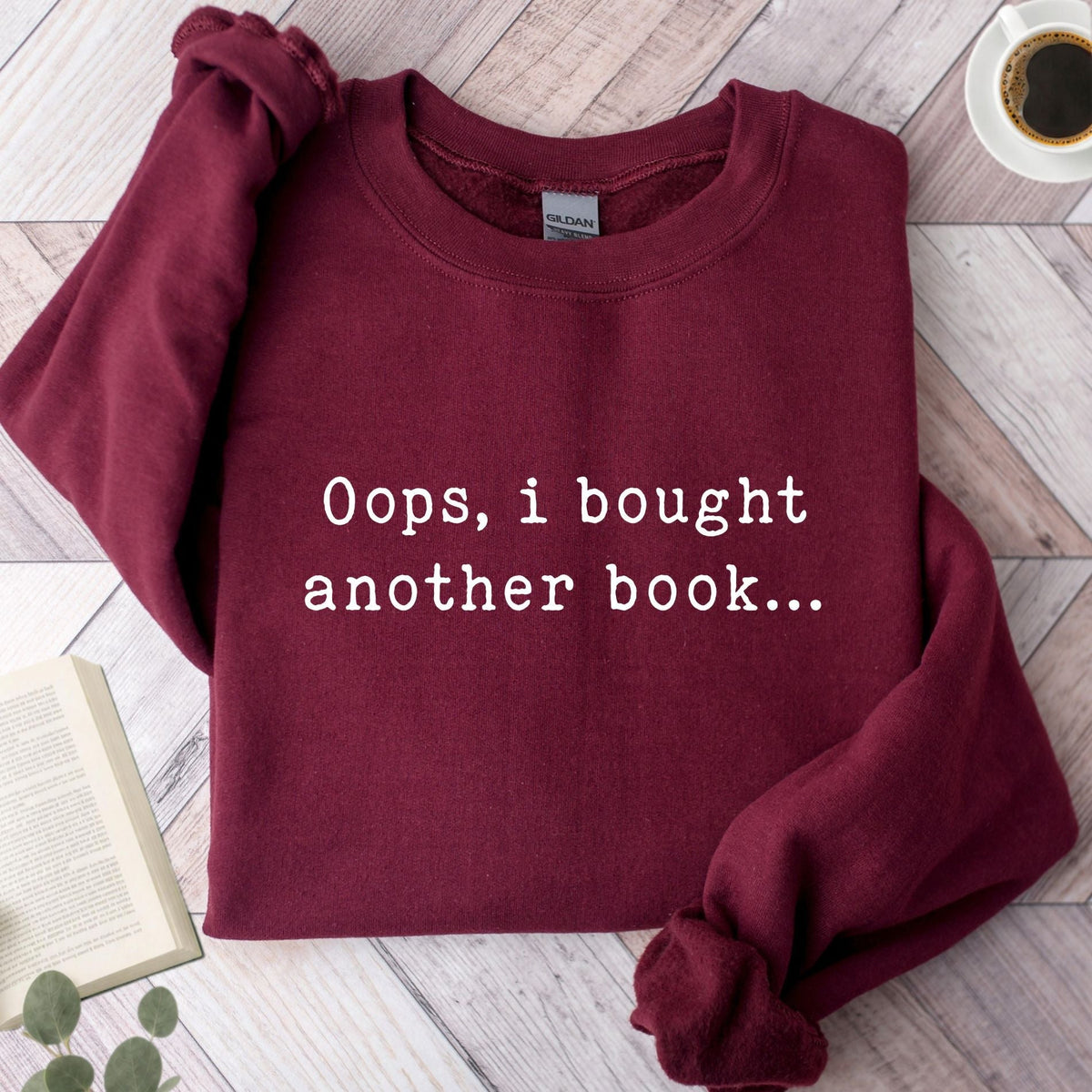 Oops, I Bought Another Book... Unisex Sweatshirt
