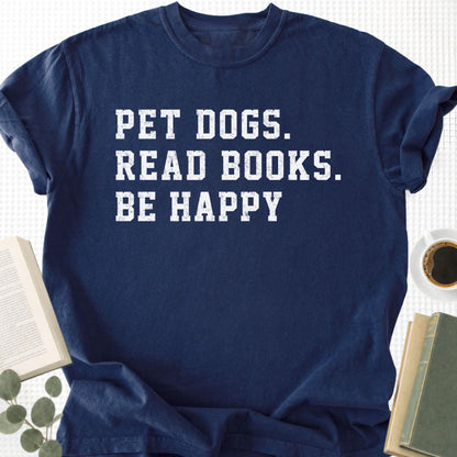 Pet Dogs Read Books Be Happy Unisex T-Shirt