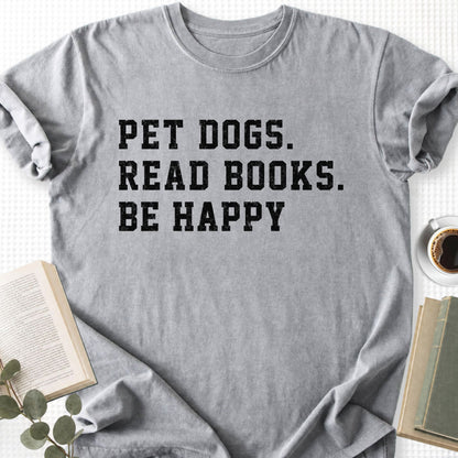 Pet Dogs Read Books Be Happy Unisex T-Shirt