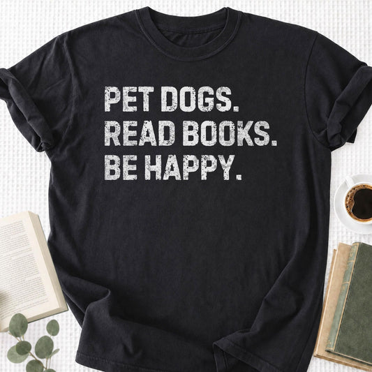 Pet Dogs Read Books Be Happy Unisex T-Shirt