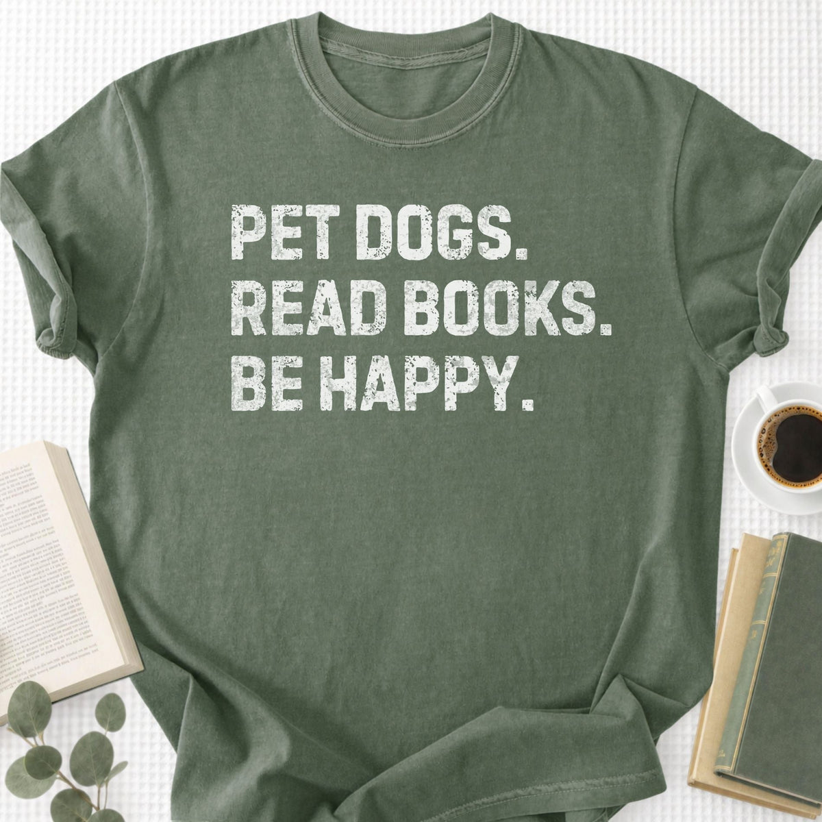 Pet Dogs Read Books Be Happy Unisex T-Shirt