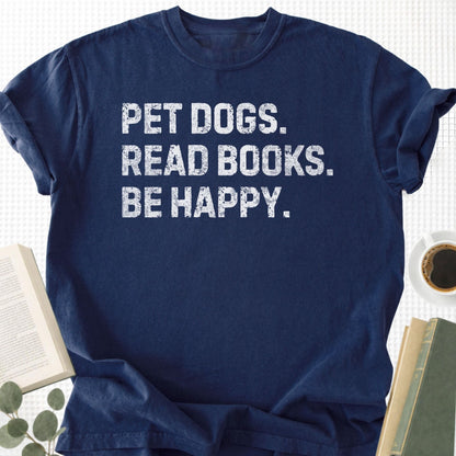 Pet Dogs Read Books Be Happy Unisex T-Shirt