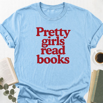 Pretty Girls Read Books Unisex T-Shirt