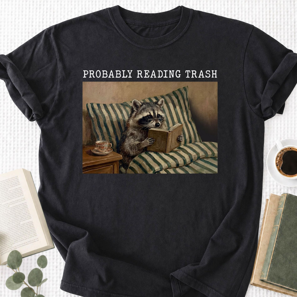 Probably Reading Trash Unisex T-Shirt