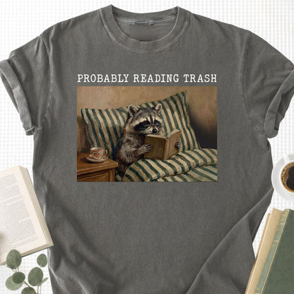 Probably Reading Trash Unisex T-Shirt